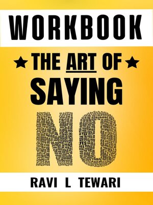 cover image of Workbook--The Art of Saying NO